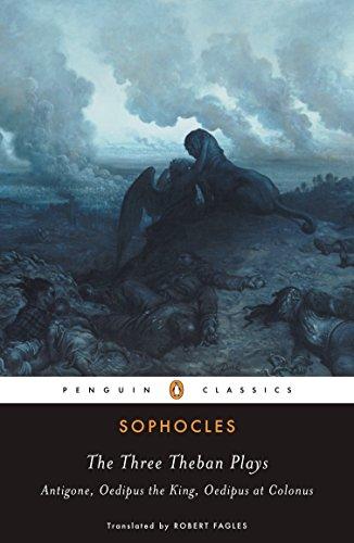 The Three Theban Plays : Antigone, Oedipus the King, Oedipus at Colonus By:Sophocles Eur:4.86 Ден2:799