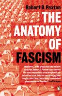 The Anatomy of Fascism By:Paxton, Robert O. Eur:37,38 Ден1:899