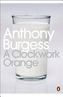 A Clockwork Orange By:Burgess, Anthony Eur:12,99 Ден1:699