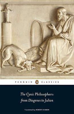 The Cynic Philosophers: From Diogenes to Julian By:Dobbin, Robert F. Eur:9,74 Ден2:999