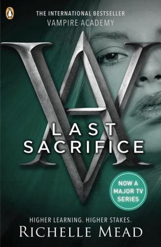 Last Sacrifice - Vampire Academy By:Mead, Richelle Eur:12,99 Ден2:599