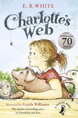 Charlotte's Web : 70th Anniversary Edition By:White, E. B. Eur:17,87 Ден2:599