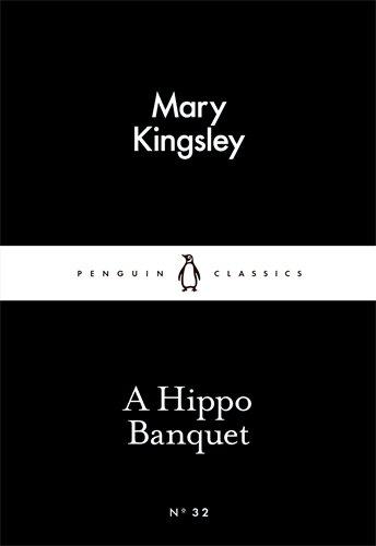 A Hippo Banquet By:Kingsley, Mary Eur:1,12 Ден2:69