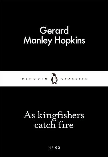 As Kingfishers Catch Fire By:Hopkins, Gerard Manley Eur:8.11 Ден2:69