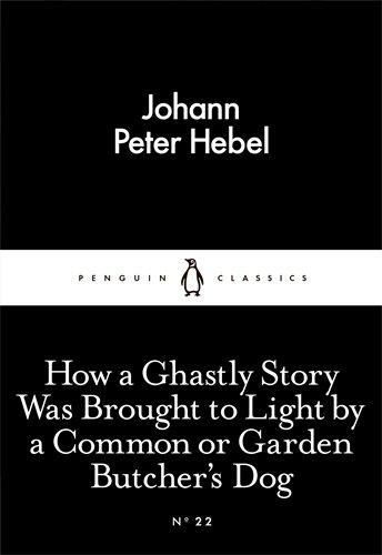 How a Ghastly Story Was Brought to Light by a Common or Garden Butcher's Dog By:Hebel, Johann Peter Eur:3,24 Ден1:69