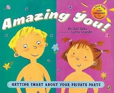 Amazing You! : Getting Smart About Your Private Parts By:Saltz, Gail Eur:6,49 Ден2:499