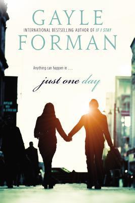 Just One Day By:Forman, Gayle Eur:9,74 Ден2:699