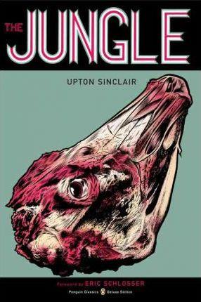 The Jungle : (Penguin Classics Deluxe Edition) By:Sinclair, Upton Eur:4.86 Ден2:1099