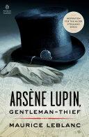 Ars?ne Lupin, Gentleman-Thief By:Leblanc, Maurice Eur:21,12 Ден2:999