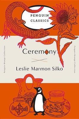 Ceremony : (Penguin Orange Collection) By:Silko, Leslie Marmon Eur:3,24 Ден2:999