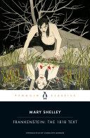 Frankenstein: The 1818 Text By:Shelley, Mary Eur:4,86 Ден2:699