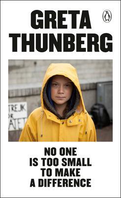 No One Is Too Small to Make a Difference By:Thunberg, Greta Eur:12,99 Ден2:699