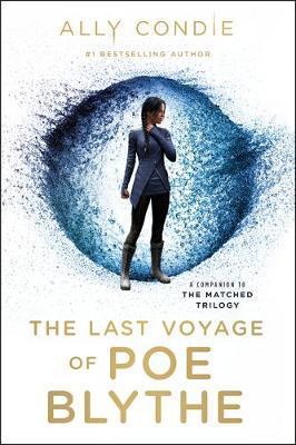 The Last Voyage of Poe Blythe By:Condie, Ally Eur:12,99 Ден2:799