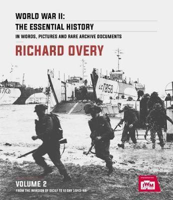 World War II: The Essential History, Volume 2 : From the Invasion of Sicily to VJ Day 1943-45 By:Overy, Richard Eur:29,25 Ден2:1399