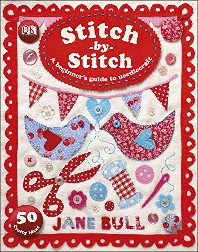Stitch-by-Stitch : A Beginner's Guide to Needlecraft By:Bull, Jane Eur:17.87 Ден1:799