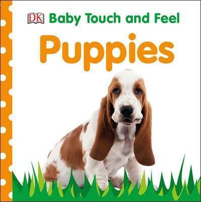 Baby Touch and Feel: Puppies By:DK Eur:6,49 Ден2:399