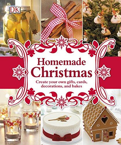 Homemade Christmas : Create your own gifts, cards, decorations, and bakes By:DK Eur:14,62 Ден2:1099