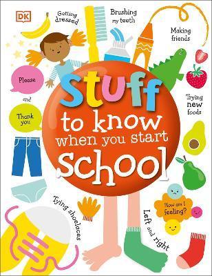 Stuff to Know When You Start School By:DK Eur:17,87 Ден2:699
