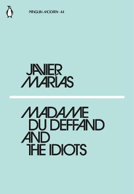 Madame du Deffand and the Idiots By:Marias, Javier Eur:16,24 Ден2:69