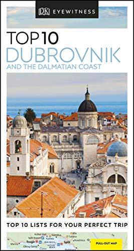 DK Eyewitness Top 10 Dubrovnik and the Dalmatian Coast By:Eyewitness, DK Eur:12,99 Ден1:699