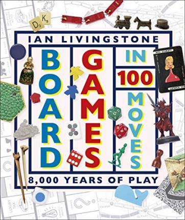 Board Games in 100 Moves By:Livingstone, Ian Eur:17,87  Ден3:1099