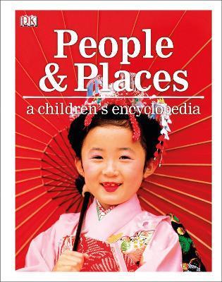 People and Places A Children's Encyclopedia By:DK Eur:21.12 Ден2:1499