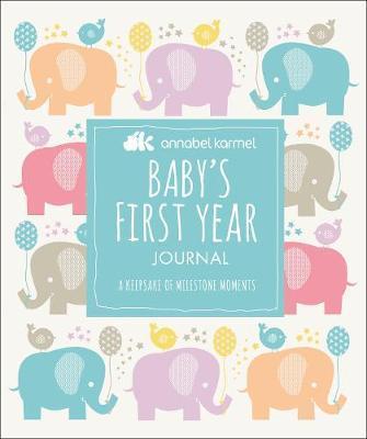 Baby's First Year Journal : A Keepsake of Milestone Moments By:Karmel, Annabel Eur:9,74 Ден2:699