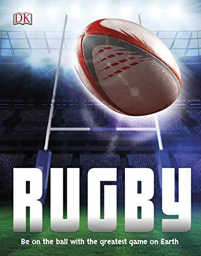 Rugby : Be on the Ball with the Greatest Game on Earth By:DK Eur:6,49 Ден2:599