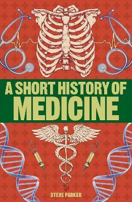 A Short History of Medicine By:Parker, Steve Eur:17,87 Ден2:799