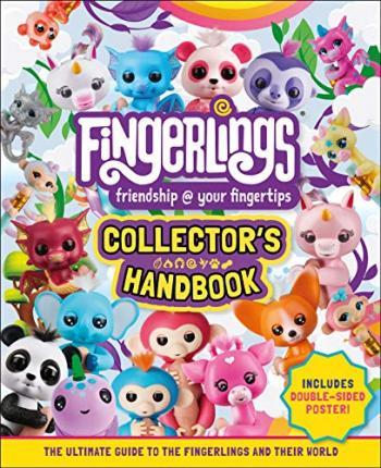 Fingerlings Collector's Handbook : Includes Double-sided Poster By:DK Eur:9.74 Ден2:599