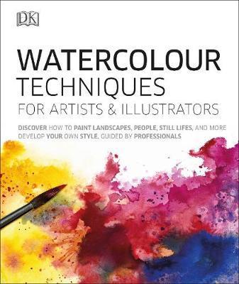Watercolour Techniques for Artists and Illustrators : Discover how to paint landscapes, people, still lifes, and more. By:Booth, Grahame Eur:16.24 Ден2:1499