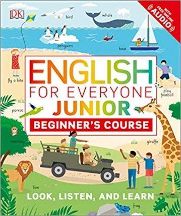 English for Everyone Junior Beginner's Course : Look, Listen and Learn By:DK Eur:21.12 Ден2:1099