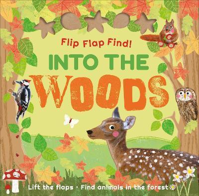 Flip Flap Find! Into The Woods By:DK Eur:11,37 Ден2:599