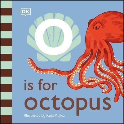 O is for Octopus By:DK Eur:9,74 Ден2:499