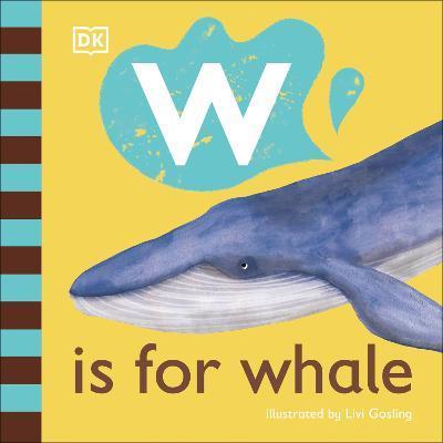 W is for Whale By:DK Eur:12.99 Ден2:499