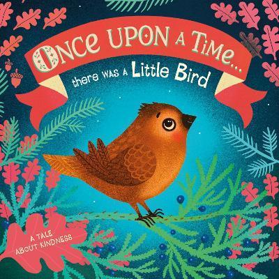 Once Upon A Time...there was a Little Bird By:DK Eur:8,11 Ден2:499