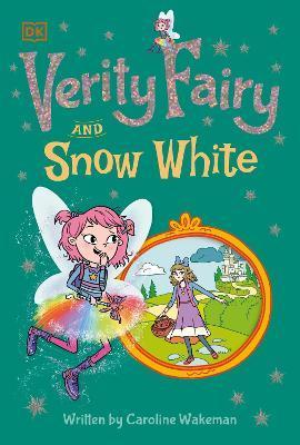 Verity Fairy: Snow White By:Wakeman, Caroline Eur:12.99 Ден2:399