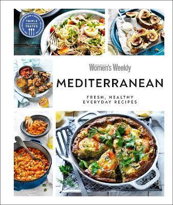Australian Women's Weekly Mediterranean : Fresh, Healthy Everyday Recipes By:WEEKLY, AUSTRALIAN WOMEN'S Eur:21.12 Ден2:1399