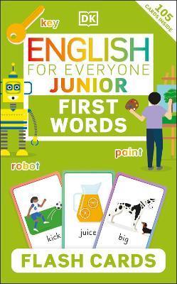 English for Everyone Junior First Words Flash Cards By:DK Eur:65,02 Ден2:399
