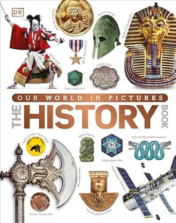 Our World in Pictures The History Book By:DK Eur:30,88 Ден2:1099