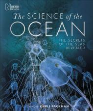 The Science of the Ocean: The Secrets of the Seas Revealed By:Publishing, D.K. Eur:35,76 Ден1:2199