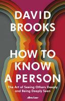 How To Know a Person By:Brooks, David Eur:19,50 Ден2:1799