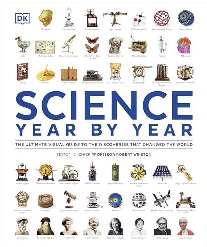 Science Year by Year: The Ultimate Visual Guide to the Discoveries that Changed the World By:DK Eur:52,02 Ден2:2199