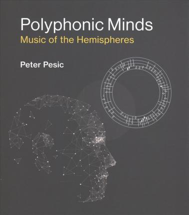 Polyphonic Minds : Music of the Hemispheres By:Pesic, Peter Eur:19,50 Ден2:2299