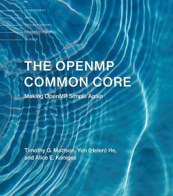 The OpenMP Common Core : Making OpenMP Simple Again By:Mattson, Timothy G. Eur:78,03 Ден2:2299