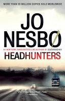 Headhunters By:Nesbo, Jo Eur:16,24 Ден2:999