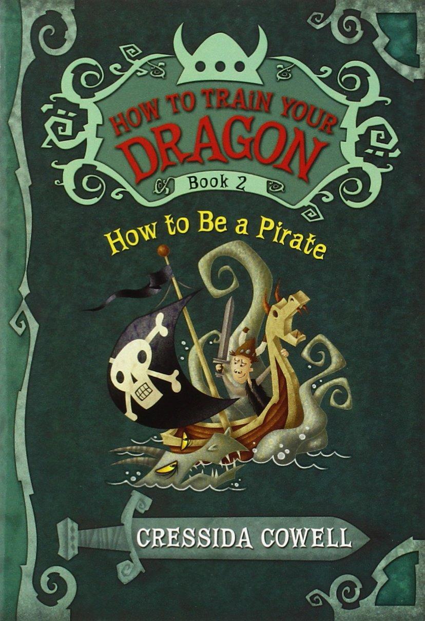How to Train Your Dragon: How to Be a Pirate By:Cowell, Cressida Eur:17,87 Ден2:499