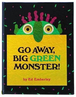 Go Away, Big Green Monster! By:Emberley, Ed Eur:6,49 Ден2:799