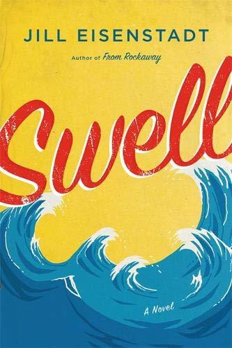 Swell : A Novel By:Eisenstadt, Jill Eur:8,11 Ден2:999