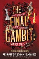 The Final Gambit By:Barnes, Jennifer Lynn Eur:9,74 Ден2:699